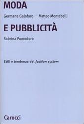 Moda e pubblicità. Stile e tendenze del fashion system