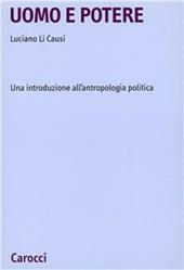 Uomo e potere. Una introduzione all'antropologia politica