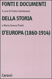Fonti e documenti della storia d'Europa (1860-1914)