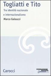Togliatti e Tito. Tra identità nazionale e internazionalismo