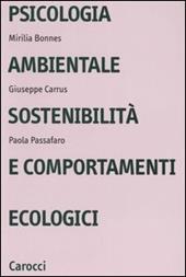 Psicologia ambientale, sostenibilità e comportamenti ecologici