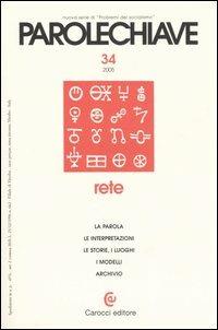 Parolechiave (2005). Vol. 34: Rete.  - Libro Carocci 2006 | Libraccio.it