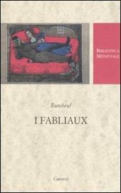 I fabliaux. Testo francese a fronte. Ediz. critica