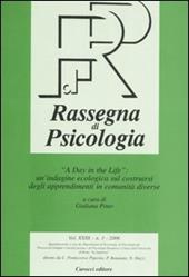 Rassegna di psicologia (2006). Vol. 3: «A day in the life»: un'indagine ecologica sul costruirsi degli apprendimenti in comunità diverse.