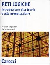 Reti logiche. Introduzione alla teoria e alla progettazione