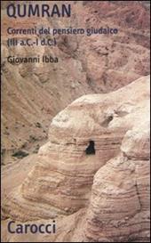 Qumran. Correnti del pensiero giudaico (III a.C-I d.C.)