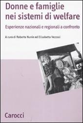 Donne e famiglie nei sistemi di welfare. Esperienze nazionali e regionali a confronto