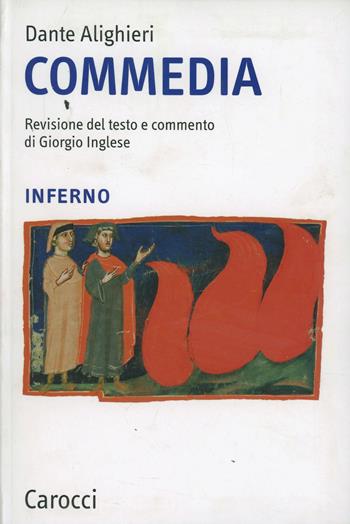 Commedia. Inferno. Ediz. critica - Dante Alighieri - Libro Carocci 2007, Opere | Libraccio.it