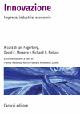 Innovazione. Imprese, industrie, economie - Ian Fagerberg, David Mowery, Richard Nelson - Libro Carocci 2007, Manuali universitari | Libraccio.it