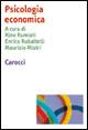 Psicologia economica  - Libro Carocci 2008, Dimensioni della psicologia | Libraccio.it