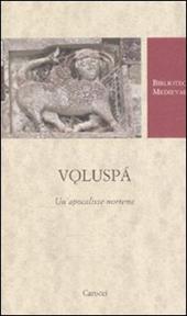 Voluspá. Un'apocalisse norrena. Testo norreno a fronte. Ediz. critica