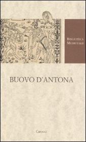 Buovo D'Antona. Versione in ottava rima (1480). Ediz. critica