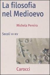 La filosofia nel Medioevo. Secoli VI-XV