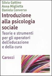 Introduzione alla psicologia sociale. Teorie e strumenti per gli operatori de'educazione e della cultura