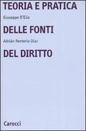 Teoria e pratica delle fonti del diritto