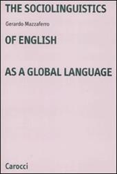 The sociolinguistics of english as a global language