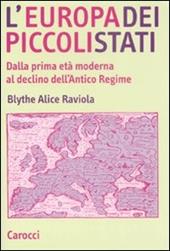 L' Europa dei piccoli stati. Dalla prima età moderna al declino dell'antico regime