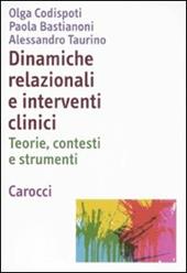 Dinamiche relazionali e interventi clinici. Teorie, contesti e strumenti