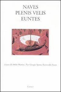Naves plenis velis euntes  - Libro Carocci 2009, Dip. storia-Univ. Sassari | Libraccio.it