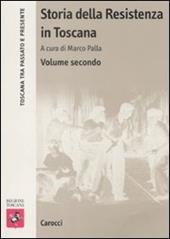 Storia della Resistenza in Toscana. Vol. 2