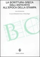 La scrittura greca dall'antichità all'epoca della stampa