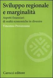 Sviluppo regionale e marginalità. Aspetti finanziari di realtà economiche in divenire