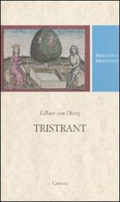 Tristrant. Testo tedesco a fronte. Ediz. critica