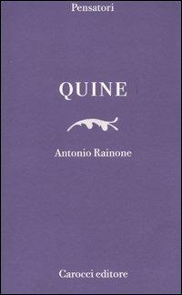 Quine - Antonio Rainone - Libro Carocci 2010, Pensatori | Libraccio.it