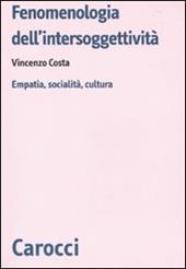Fenomenologia dell'intersoggettività. Empatia, socialità, cultura
