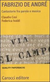 Fabrizio De André. Cantastorie fra parole e musica