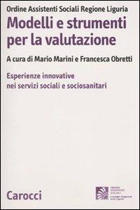 Modelli e strumenti per la valutazione  - Libro Carocci 2010, Biblioteca di testi e studi | Libraccio.it