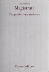 Magistrati. Una professione al plurale