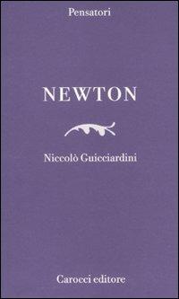 Newton - Niccolò Guicciardini - Libro Carocci 2011, Pensatori | Libraccio.it