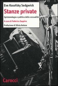 Stanze private - Eve Kosofsky Sedgwick - Libro Carocci 2011, Biblioteca di testi e studi | Libraccio.it