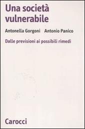 Una società vulnerabile. Dalle previsioni ai possibili rimedi