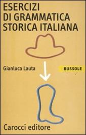 Esercizi di grammatica storica italiana