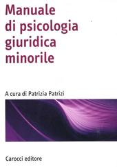 Manuale di psicologia giuridica minorile