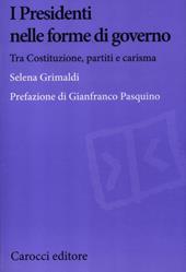 I presidenti nelle forme di governo. Tra Costituzione, partiti e carisma