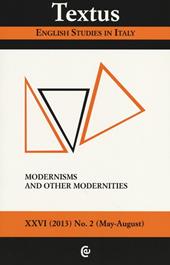 Textus. English studies in Italy (2013). Vol. 2: Modernisms and other modernities.
