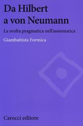 Da Hilbert a von Neumann. La svolta pragmatica nell'assiomatica