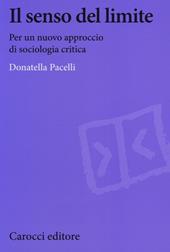 Il senso del limite. Per un nuovo approccio di sociologia critica