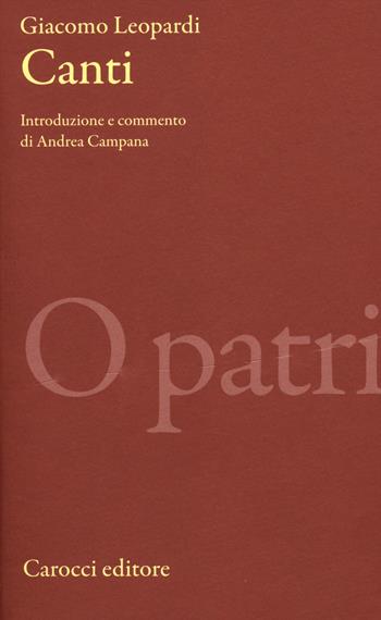 Canti. Ediz. critica - Giacomo Leopardi - Libro Carocci 2014, Classici | Libraccio.it