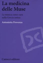 La medicina delle Muse. La musica come cura nella Grecia antica