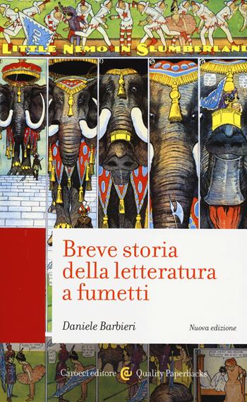 Breve storia della letteratura a fumetti - Daniele Barbieri - Libro Carocci 2014, Quality paperbacks | Libraccio.it