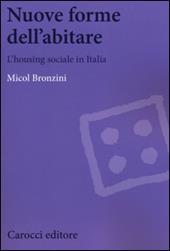 Nuove forme dell'abitare. L'housing sociale in Italia
