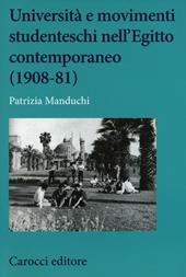 Università e movimenti studenteschi nell'Egitto contemporaneo (1908-81)