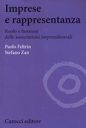 Imprese e rappresentanza. Ruolo e funzioni delle associazioni imprenditoriali