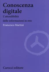 Conoscenza digitale. L'attendibilità delle informazioni in rete