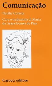 Comunicaçao. Testo portoghese a fronte. Ediz. critica