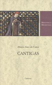 Cantigas. Testo spagnolo a fronte. Ediz. critica